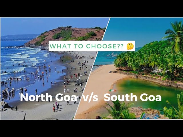 North Goa vs South Goa: Which One Should You Choose?